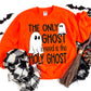 The Only Ghost I Need Is The Holy Ghost