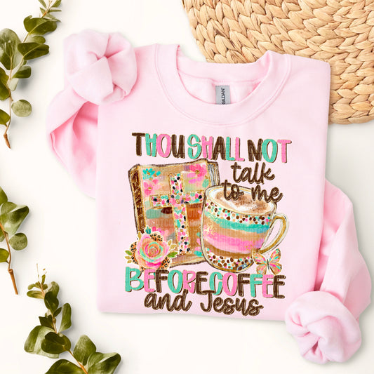 Thou Shall Not Talk to Me Before Coffee and Jesus