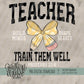 Train Them Well