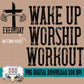 Wake Up Worship Workout Bundle