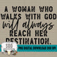 A Woman Who Walks with God