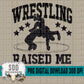 Wrestling Raised Me Bundle