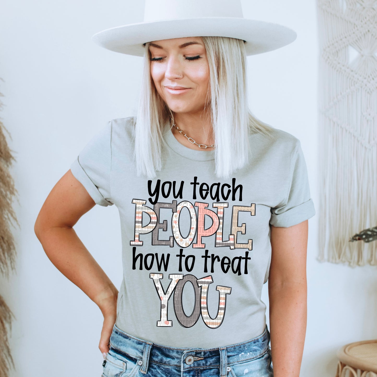 You Teach People How to Treat You