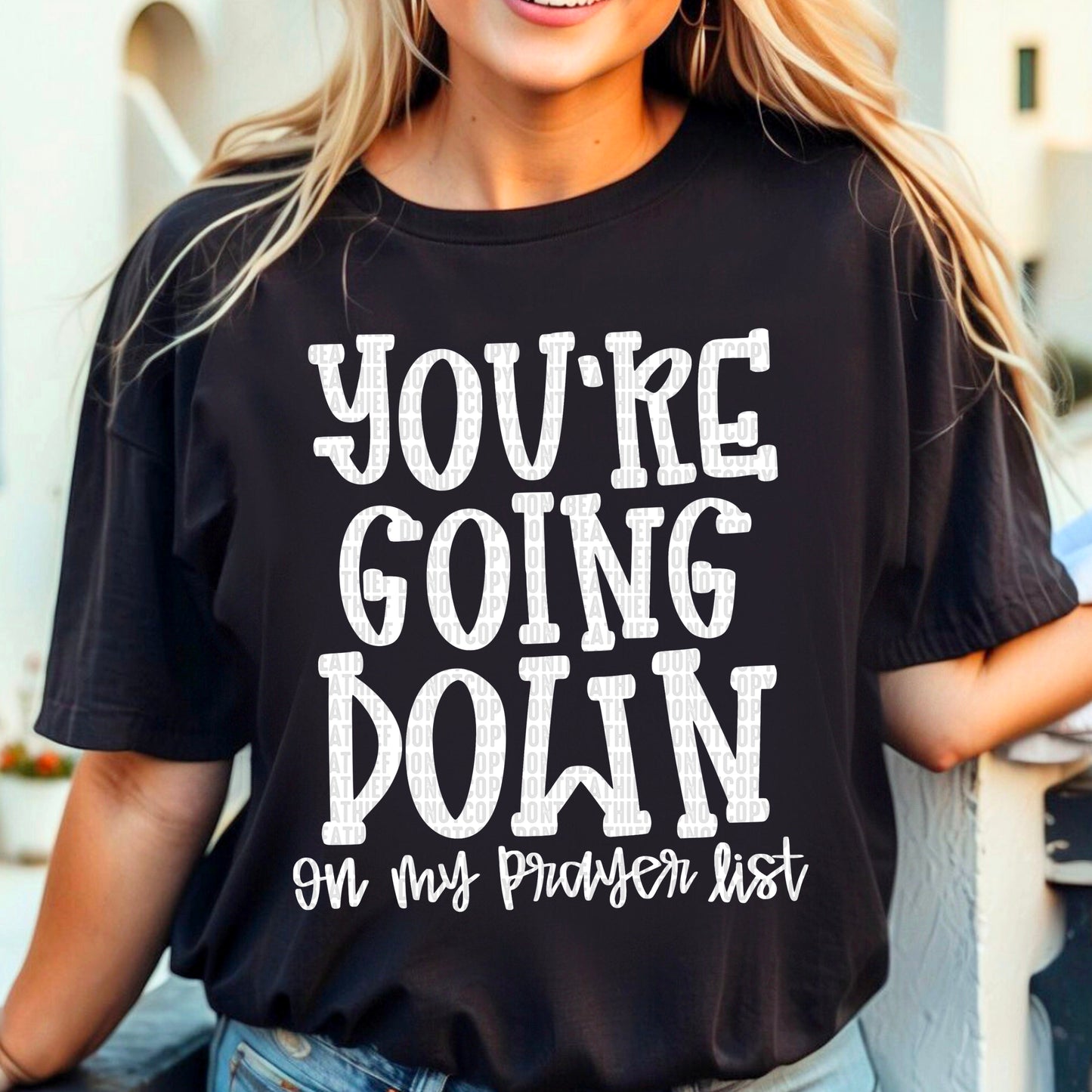 You're Going Down (on my prayer list) Bundle
