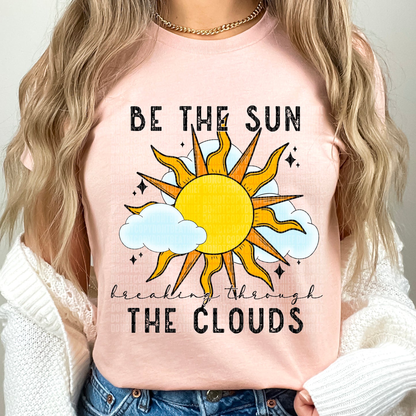 Be The Sun Breaking Through the Clouds