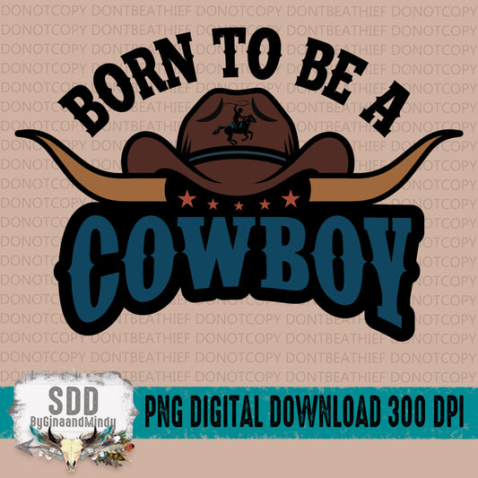 Born to be a Cowboy