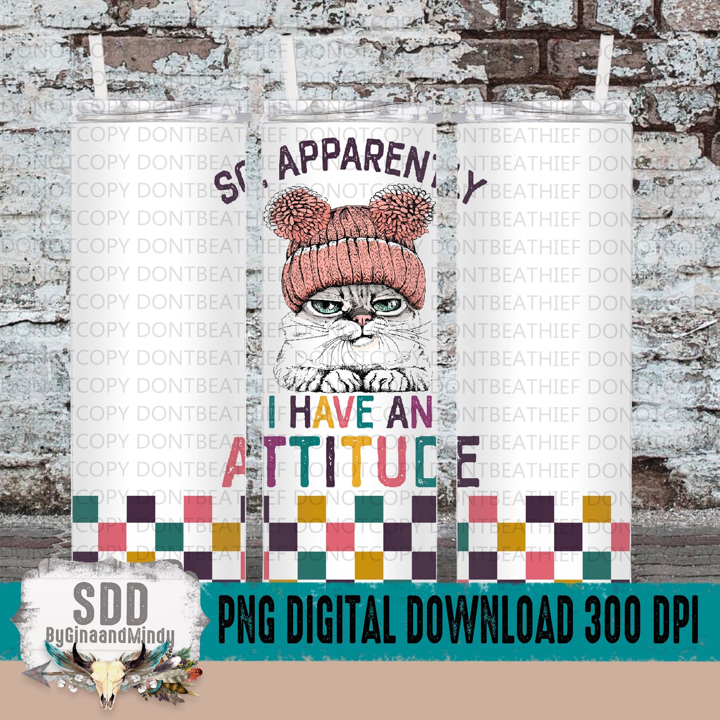 Apparently I have An Attitude Cat Digital 20 oz Tumbler