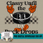 Classy Until the Puck Drops Orange