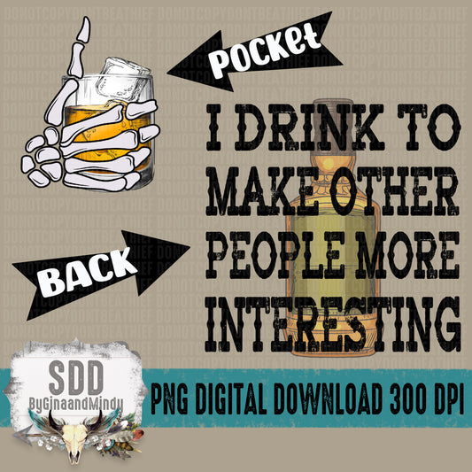 Drink To Make Others Interesting