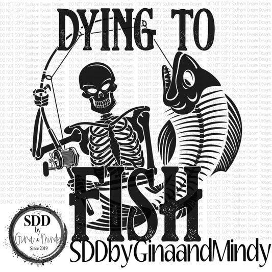 Dying To Fish