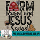 Farm Raised and Jesus Saved