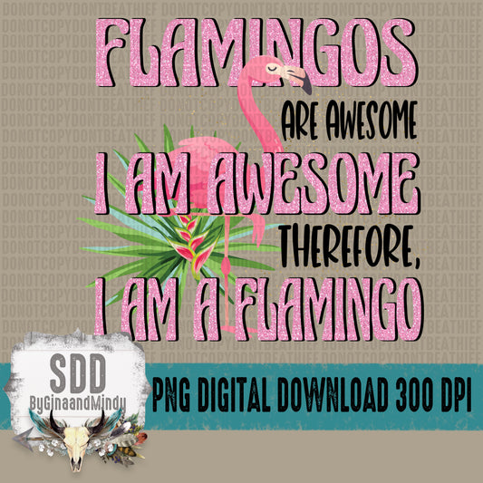 Flamingos Are Awesome