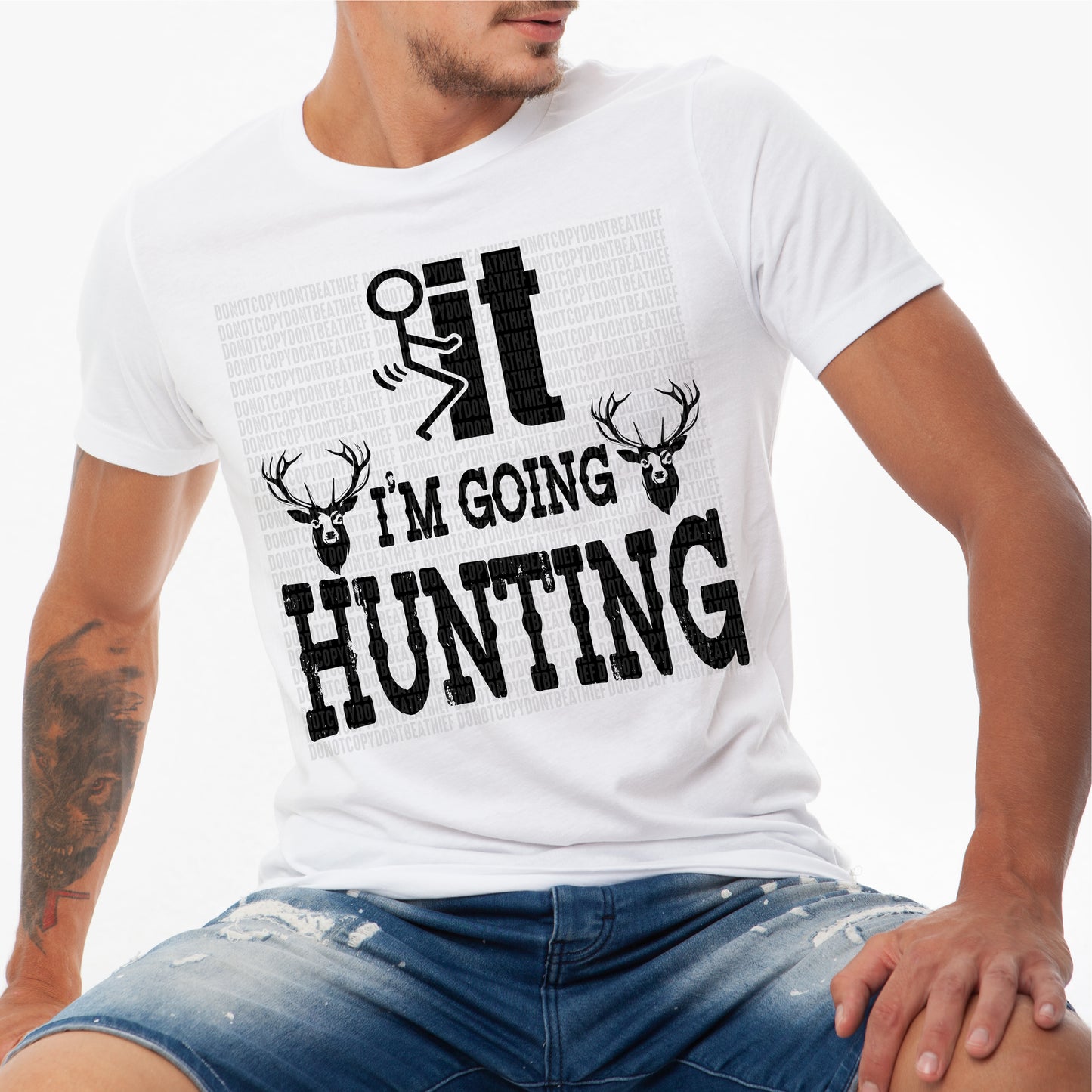 Fuck It Going Hunting