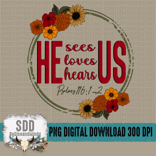 He Sees Loves Hears Us Bundle