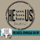 He Sees Loves Hears Us Bundle