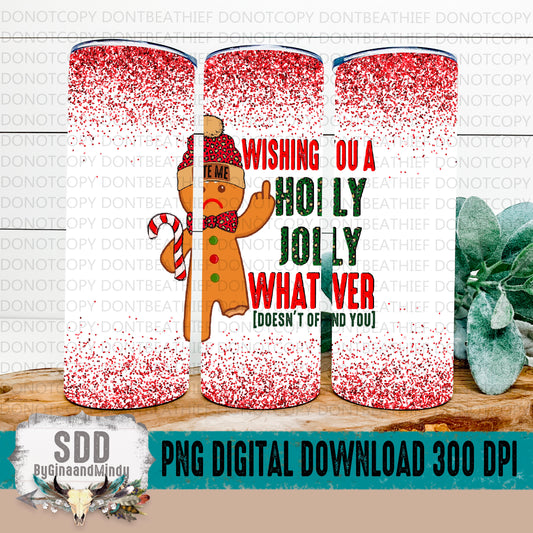 Holly Jolly Gingerbread Bite Me Digital 20 oz Tumbler