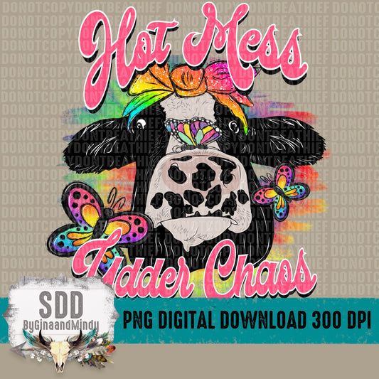 Hot Mess Udder Chaos