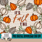 It's Fall Y'all 20oz Tumbler Wrap