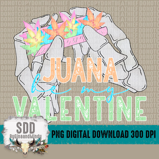 Juana Be My Valentine