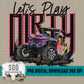 Let's Play Dirty