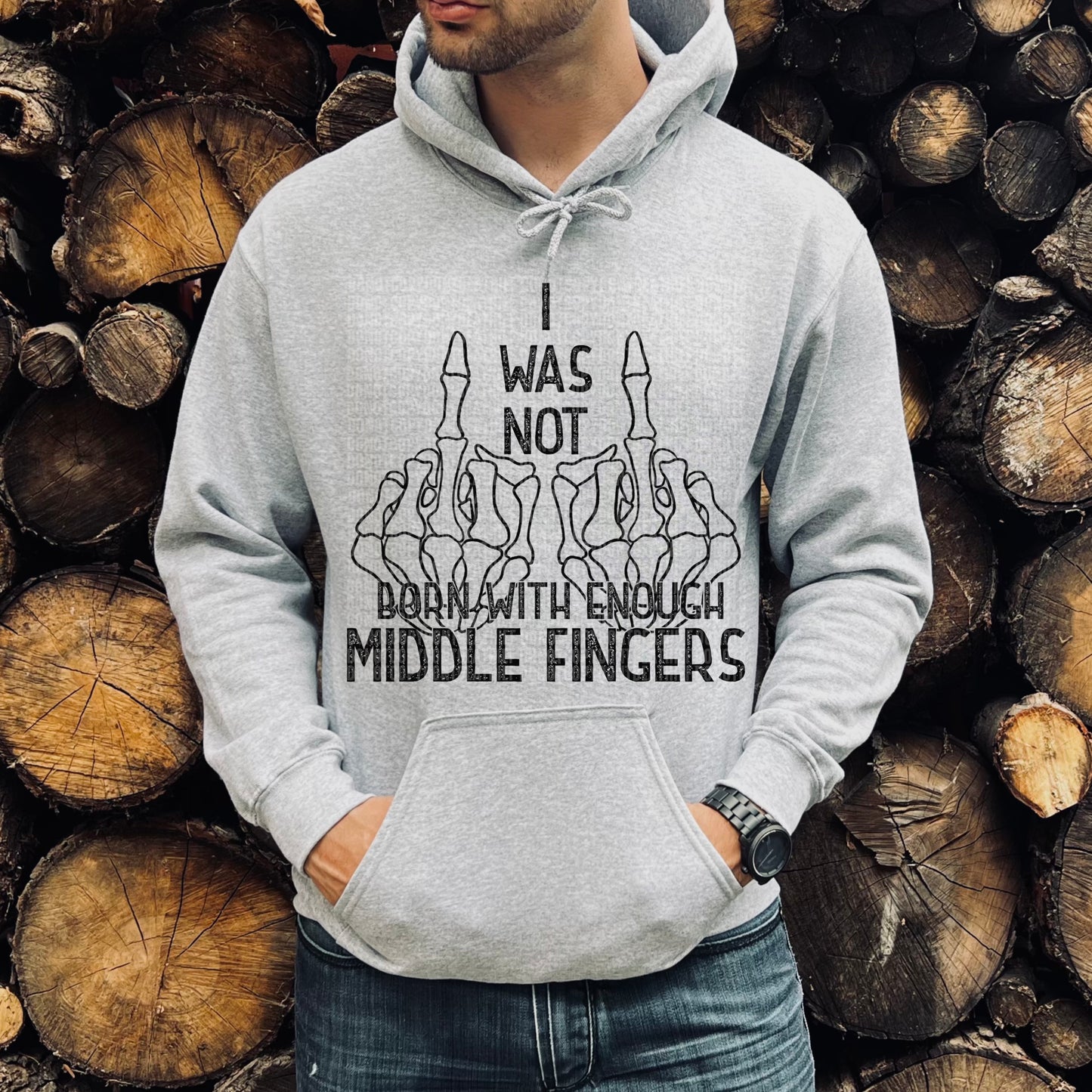 I Was Not Born With Enough Middle Fingers Bundle