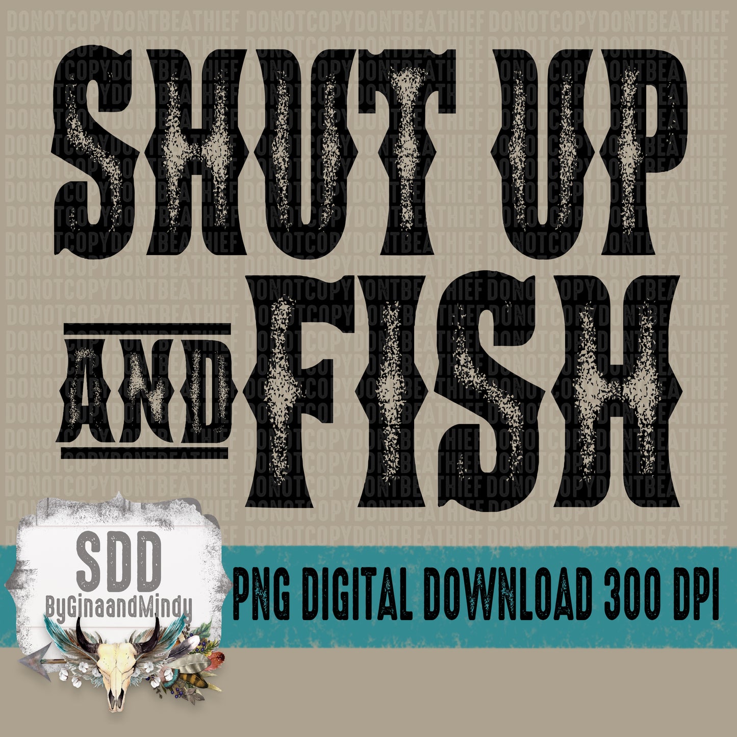 Shut Up and Fish