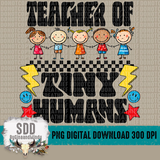 Teacher of Tiny Humans